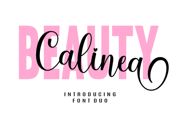 Beauty Calinea: Crafting Visual Stories with a Modern Font Duo