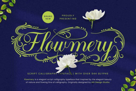 Flowmery: A Naturally Elegant Calligraphy Script