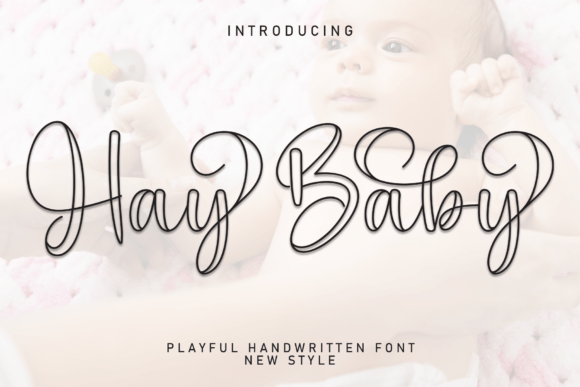 Hay Baby: A Handwritten Typeface for Warmth and Connection