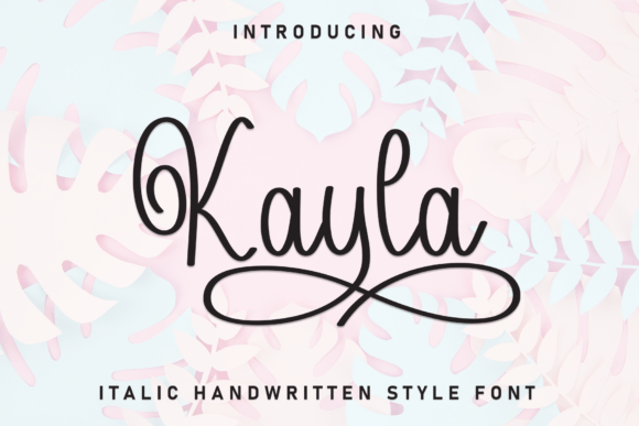 Kayla: A Modern Script Font with Artistic Flair